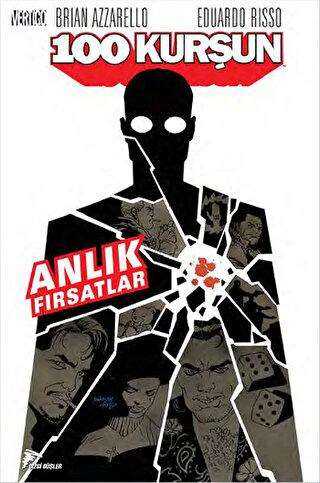 100 Kurşun Cilt 2 - Anlık Fırsatlar