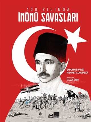 100. Yılında İnönü Savaşları kapağı