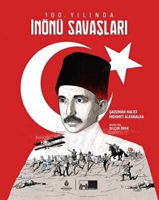 100. Yılında İnönü Savaşları kapağı