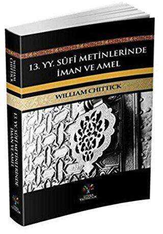 13. YY Sufi Metinlerinde İman ve Amel