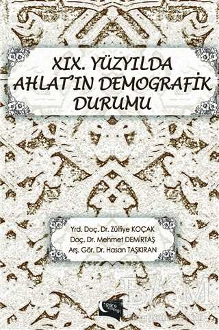 19. Yüzyılda Ahlat`ın Demografik Durumu