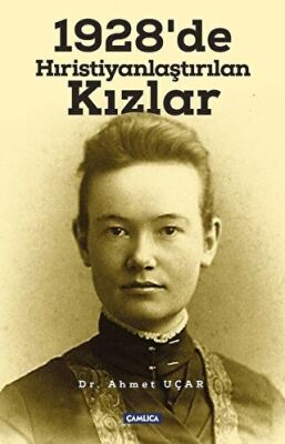 1928’de Hıristiyanlaştırılan Kızlar