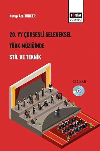 20. Yüzyıl Çoksesli Geleneksel Türk Müziğinde Stil ve Teknik kapağı