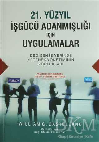 21. Yüzyıl İşgücü Adanmışlığı İçin Uygulamalar