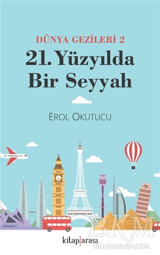 21. Yüzyılda Bir Seyyah Dünya Gezileri 2 kapağı