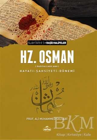 3. Halife Hz. Osman Hayatı Şahsiyeti ve Dönemi