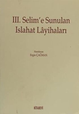 3. Selim’e Sunulan Islahat Layihaları