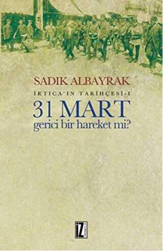 31 Mart Gerici Bir Hareket mi