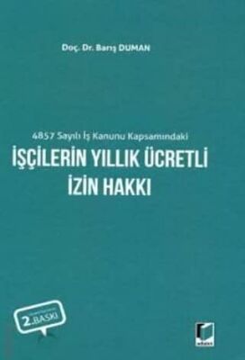 4857 Sayılı İş Kanunu Kapsamındaki İşçilerin Yıllık Ücretli İzin Hakkı kapağı