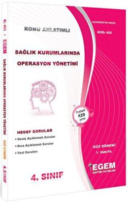 4. Sınıf Sağlık Kurumlarında Operasyon Yönetimi Konu Anlatımlı Soru Bankası Kod 462 kapağı
