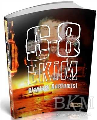 6-8 Ekim Olayları Anatomisi