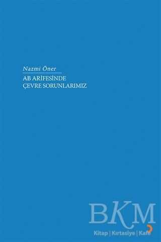 AB Arifesinde Çevre Sorunlarımız