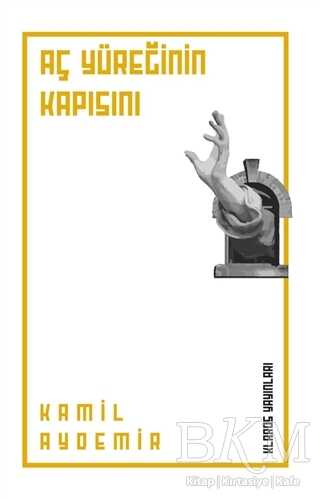 Aç Yüreğinin Kapısını kapağı