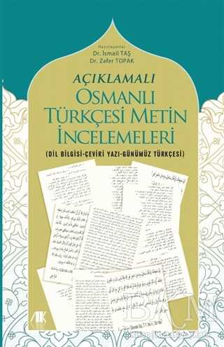 Açıklamalı Osmanlı Türkçesi Metin İncelemeleri kapağı