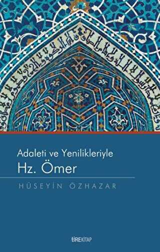 Adaleti ve Yenilikleriyle Hz. Ömer