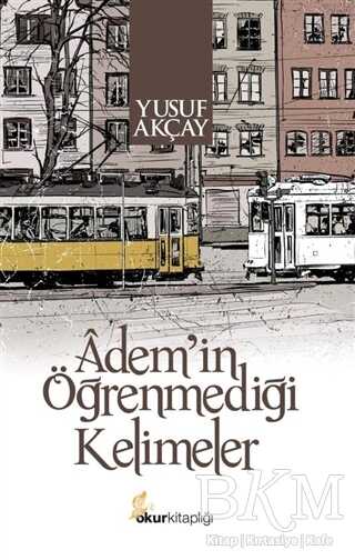 Adem`in Öğrenmediği Kelimeler