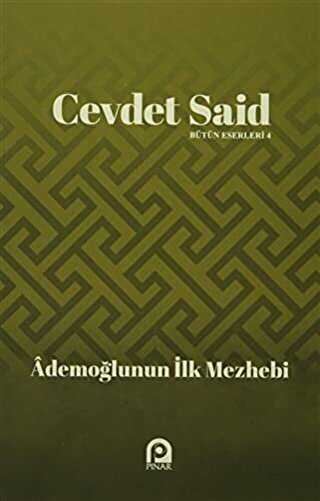 Ademoğlunun İlk Mezhebi