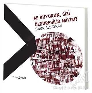 Af Buyurun, Sizi Öldürebilir Miyim? kapağı