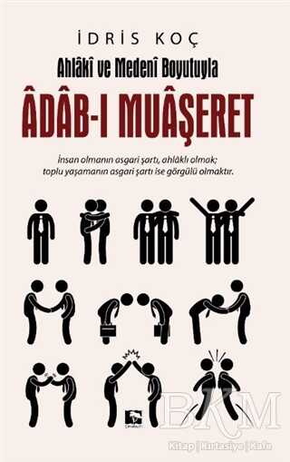 Ahlaki ve Medeni Boyutuyla Adab-ı Muaşeret kapağı