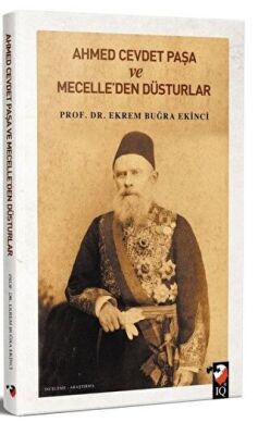 Ahmet Cevdet Paşa ve Mecelle`den Düsturlar kapağı