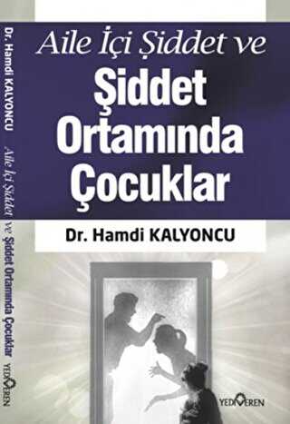 Aile İçi Şiddet ve Şiddet Ortamında Çocuklar
