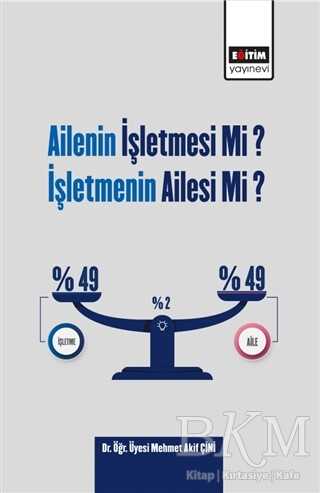Ailenin İşletmesi Mi? İşletmenin Ailesi Mi? kapağı