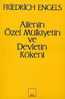 Ailenin Özel Mülkiyetin ve Devletin Kökeni