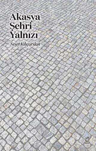 Akasya Şehri Yalnızı