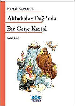 Akbabalar Dağı’nda Bir Genç Kartal