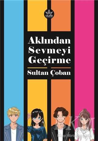 Aklından Sevmeyi Geçirme kapağı