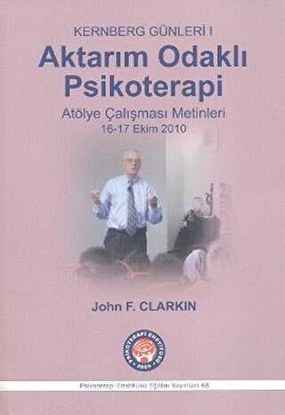 Kernberg Günleri 1 - Aktarım Odaklı Psikoterapi