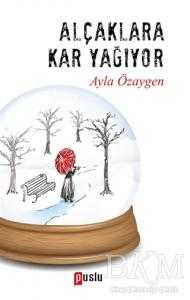 Alçaklara Kar Yağıyor