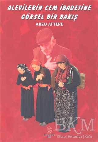 Alevilerin Cem İbadetine Görsel Bir Bakış