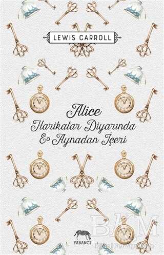 Alice Harikalar Diyarında ve Aynadan İçeri