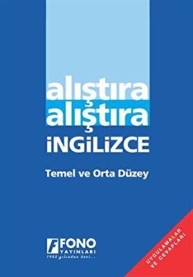 Alıştıra Alıştıra İngilizce Temel ve Orta Düzey