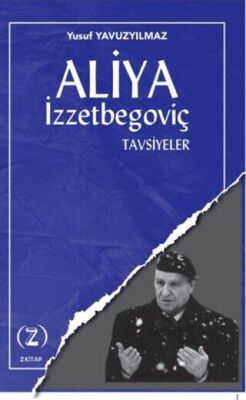 Aliya İzzetbegoviç - Tavsiyeler kapağı