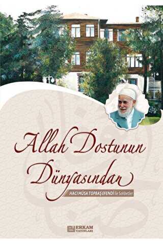 Allah Dostunun Dünyasından