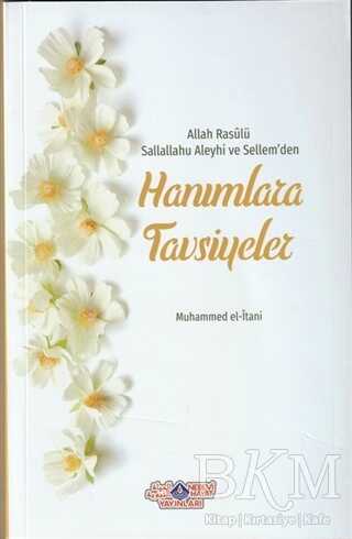 Allah Rasülü Sallallahu Aleyhi ve Sellem`den Hanımlara Tavsiyeler kapağı