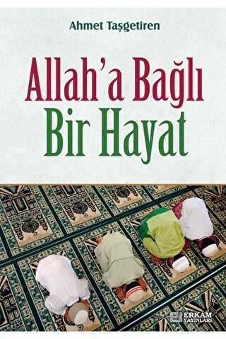 Allah`a Bağlı Bir Hayat