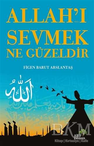 Allah’ı Sevmek Ne Güzeldir kapağı
