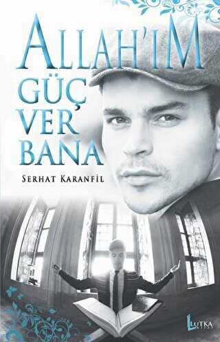 Allah`ım Güç Ver Bana