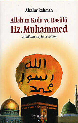 Allah’ın Kulu ve Rasulü Hz. Muhammed S.A.V