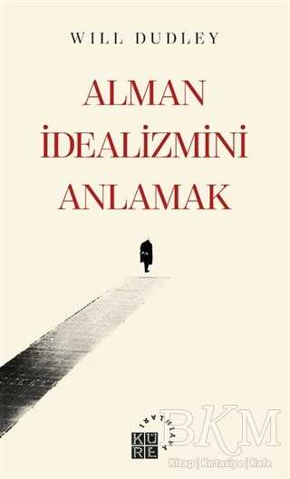 Alman İdealizmini Anlamak kapağı