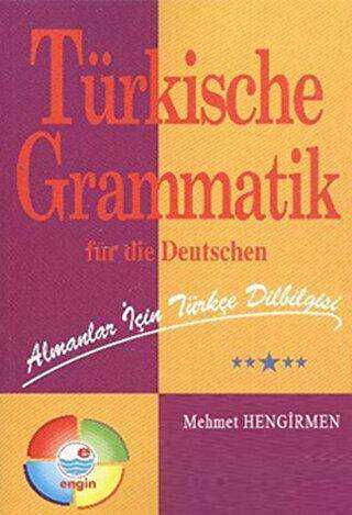 Almanlar İçin Türkçe Dilbilgisi - Türkische Grammatik Für Die Deutschen