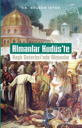 Almanlar Kudüs`te - Haçlı Seferleri`nde Almanlar kapağı