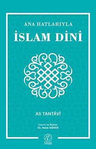 Ana Hatlarıyla İslam Dini