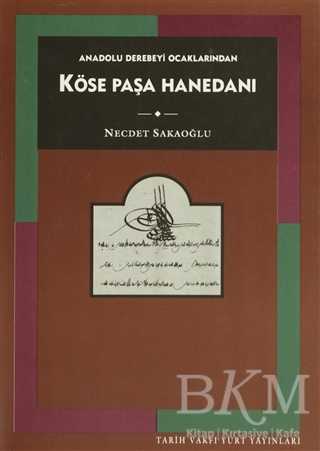Anadolu Derebeyi Ocaklarından Köse Paşa Hanedanı