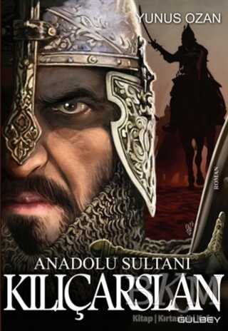 Anadolu Sultanı Kılıçarslan kapağı