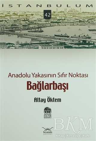 Anadolu Yakasının Sıfır Noktası Bağlarbaşı kapağı
