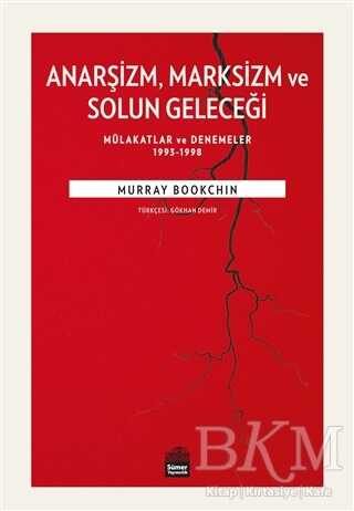 Anarşizm Marksizm ve Solun Geleceği kapağı